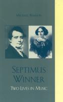 Septimus Winner: Two Lives in Music