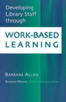 Developing Library Staff Through Work-Based Learning