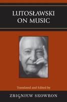 Lutoslawski on Music