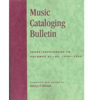 Music Cataloging Bulletin: Index/Supplement to Volumes 21-30, 1990-1999