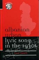Albanian Urban Lyric Song in the 1930S