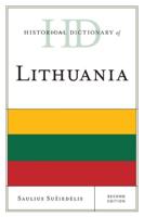 Historical Dictionary of Lithuania, Second Edition