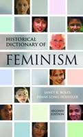 Historical Dictionary of Feminism