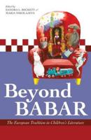 Beyond Babar: The European Tradition in Children's Literature