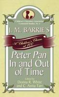 J. M. Barrie's Peter Pan In and Out of Time: A Children's Classic at 100