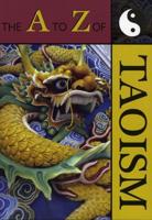The A to Z of Taoism