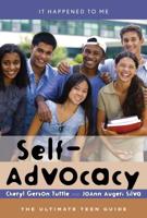 Self-Advocacy: The Ultimate Teen Guide