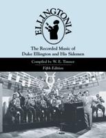 Ellingtonia: The Recorded Music of Duke Ellington and His Sidemen, 5th Edition