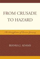 From Crusade to Hazard: The Denazification of Bremen Germany