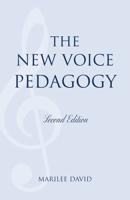 The New Voice Pedagogy, Second Edition