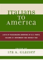Italians to America, November 1902 - March 1903: Lists of Passengers Arriving at U.S. Ports, Volume 21