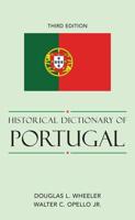 Historical Dictionary of Portugal, 3rd Edition