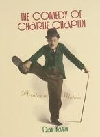 The Comedy of Charlie Chaplin