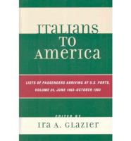 Italians to America, June 1903 - October 1903: Lists of Passengers Arriving at U.S. Ports, Volume 24