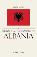 Historical Dictionary of Albania, 2nd Edition