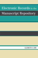 Electronic Records in the Manuscript Repository