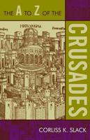 The A to Z of the Crusades