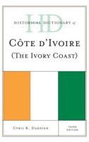 Historical Dictionary of Cote d'Ivoire (The Ivory Coast), Third Edition