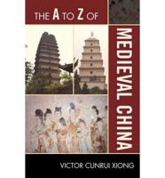 The A to Z of Medieval China
