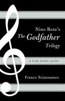 Nino Rota's The Godfather Trilogy: A Film Score Guide