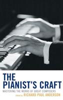 The Pianist's Craft: Mastering the Works of Great Composers