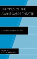 Theories of the Avant-Garde Theatre