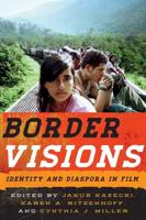 Border Visions: Identity and Diaspora in Film