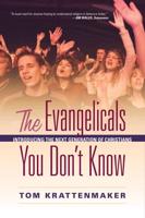 The Evangelicals You Don't Know