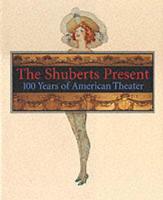 The Shuberts Present