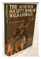 The Audubon Society Book of Wild Animals