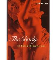 The Body in Three Dimensions