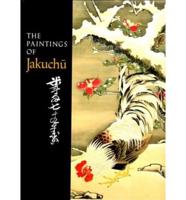 The Paintings of Jakuchu