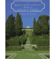 A Legacy of Excellence : The Story of Villa I Tatti