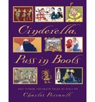 Cinderella, Puss in Boots, and Other Favorite Tales