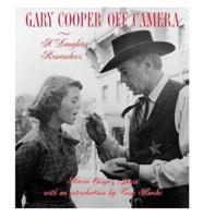 Gary Cooper Off Camera