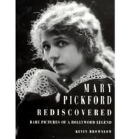 Mary Pickford Rediscovered