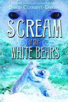Scream of the White Bears