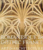 Romanesque and Gothic France