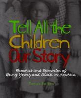 Tell All the Children Our Story