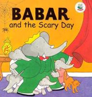 Babar and the Scary Day