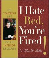 I Hate Red, You're Fired!