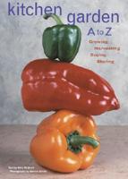 Kitchen Garden A to Z