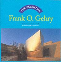 The Essential Frank O. Gehry