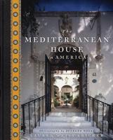 The Mediterranean House in America