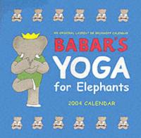 Babar's Yoga for Elephants Wall Calendar