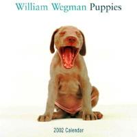 William Wegman Puppies 2002 Wall Calendar