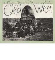 Photography and the Old West