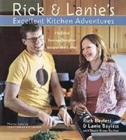 Rick & Lanie's Excellent Kitchen Adventures