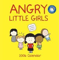 Angry Little Girls 2006 Calendar