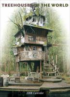 Treehouses of the World 2008 Wall Calendar